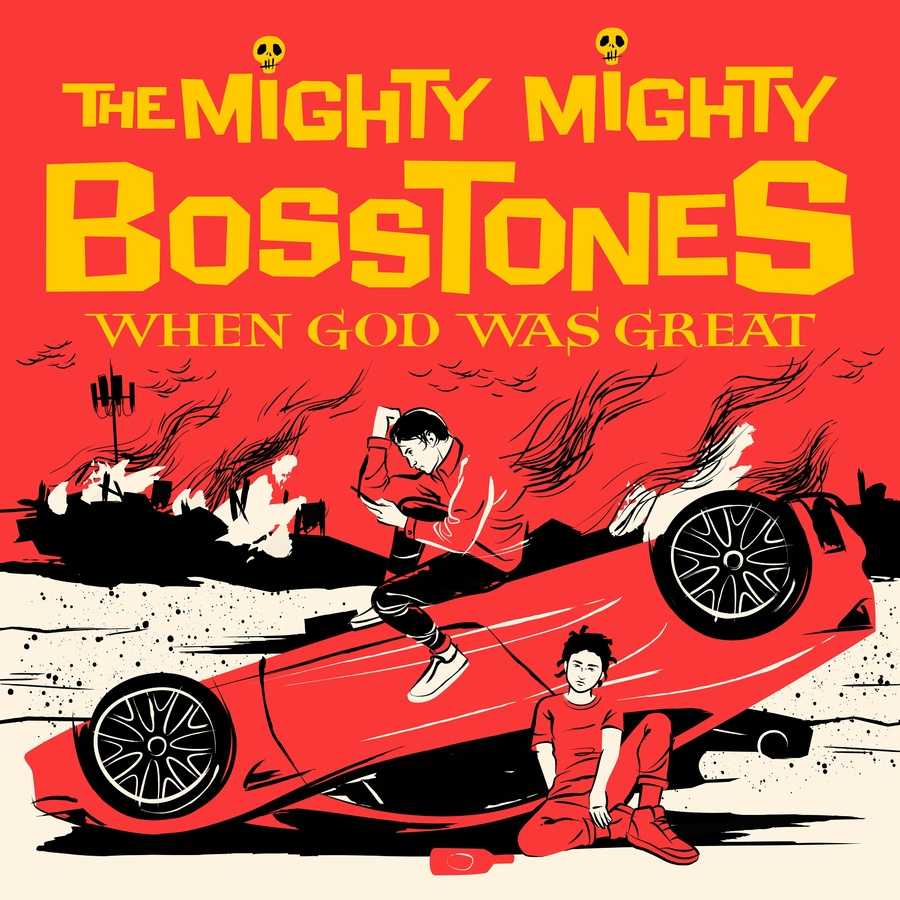 The Mighty Mighty Bosstone - When God Was Great
